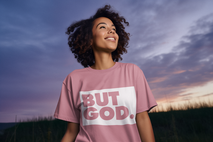 But God Unisex t-shirt