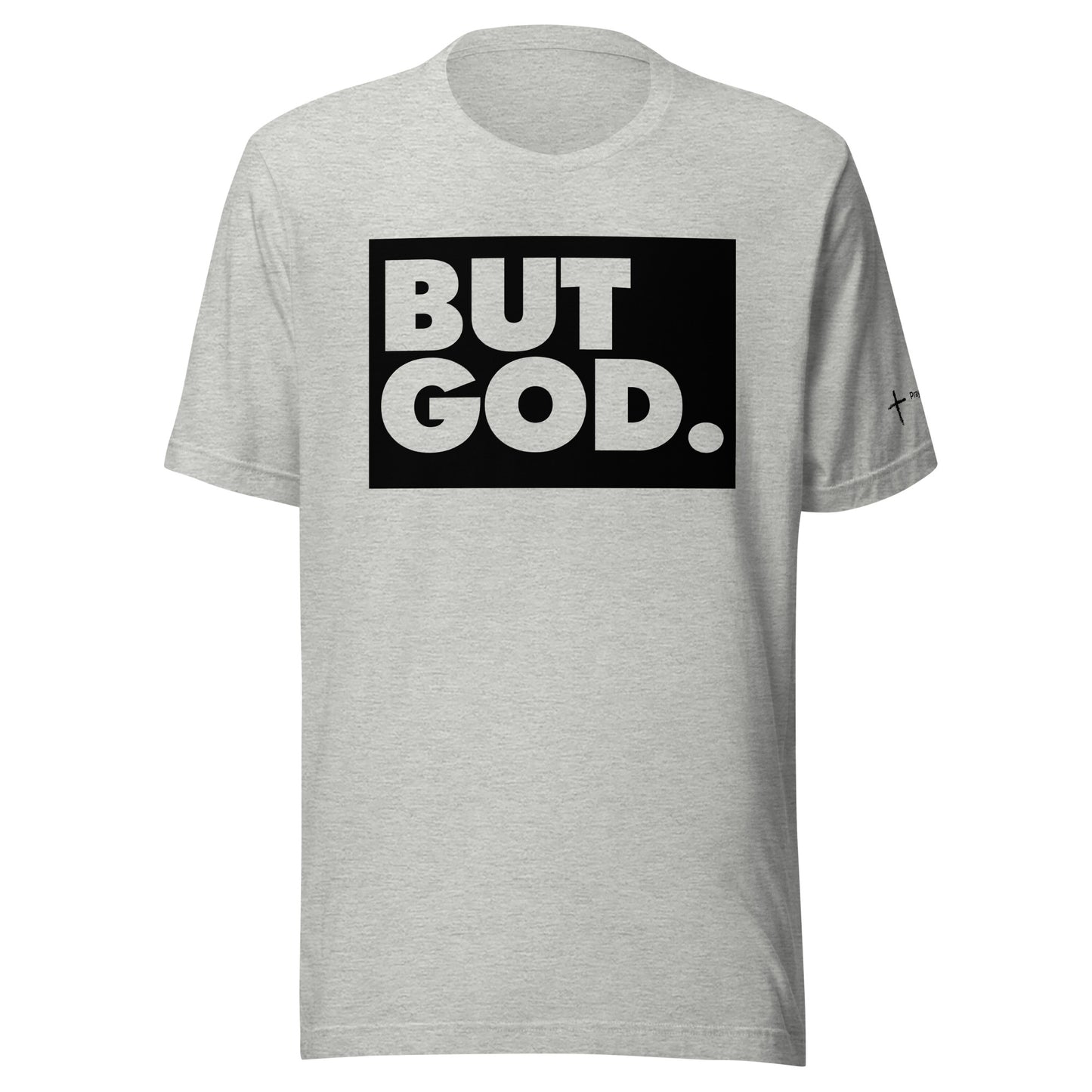 But God Unisex t-shirt