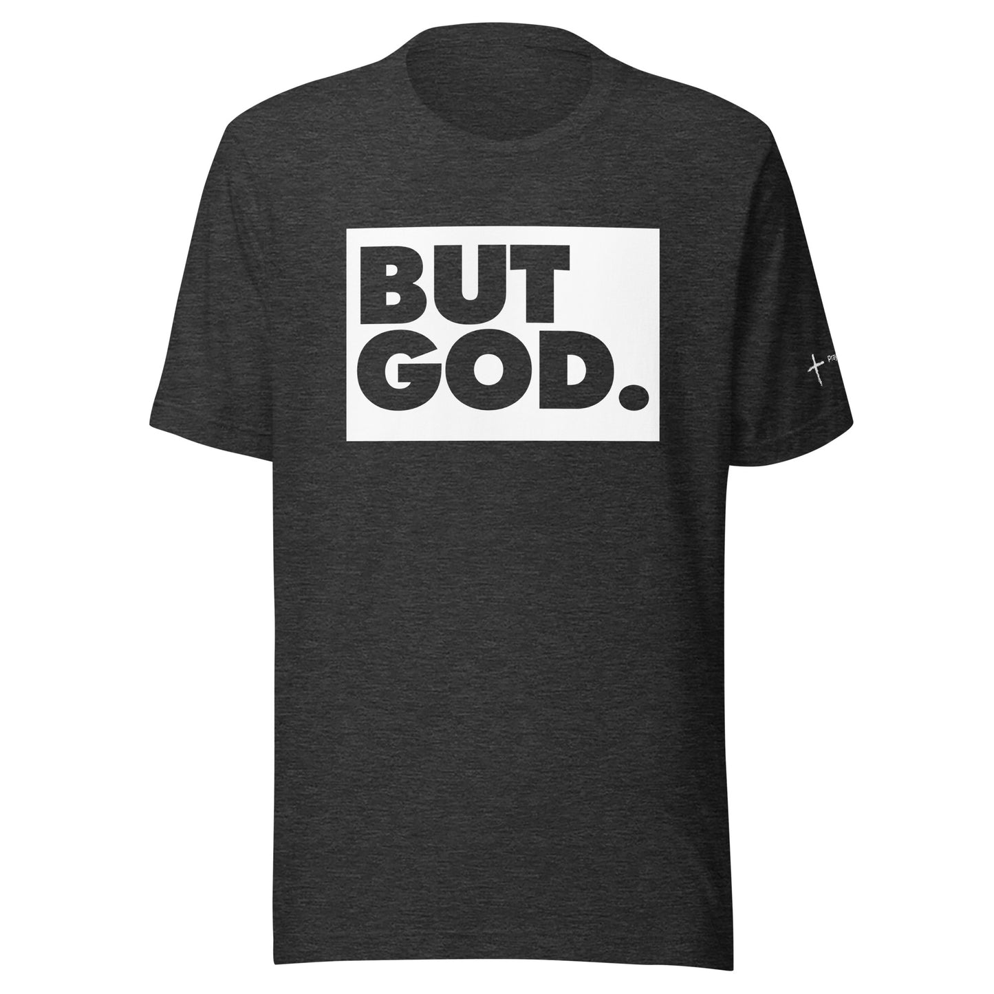 But God Unisex t-shirt