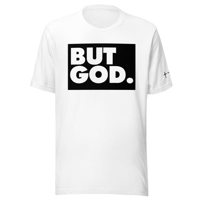 But God Unisex t-shirt